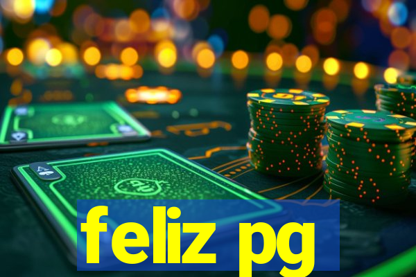 feliz pg